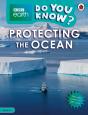 Do You Know? Level 4 Â€“ Bbc Earth Looking After The Ocean - Preview