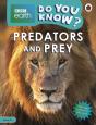 Do You Know? Level 4 Â€“ Bbc Earth Predators And Prey - Preview