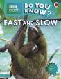 Do You Know? Level 4   Bbc Earth Fast And Slow - Preview