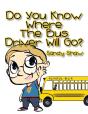 Do You Know Where The Bus Driver Will Go? - Preview
