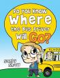 Do You Know Where The Bus Driver Will Go? - Preview