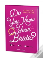 Do You Know Your Bride?