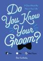 Do You Know Your Groom? - Preview