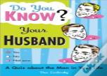 Do You Know Your Husband?