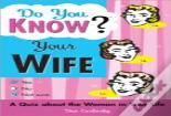 Do You Know Your Wife?