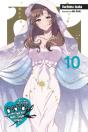Do You Love Your Mom And Her Two-Hit Multi-Target Attacks?, Vol. 10 (Light Novel) - Preview
