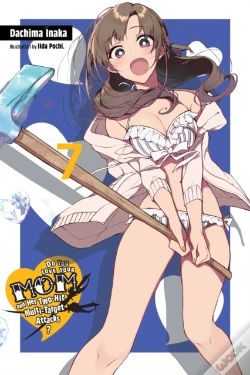 Capa do artigo Do You Love Your Mom And Her Two-Hit Multi-Target Attacks?, Vol. 7 (Light Novel)