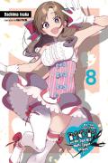 Do You Love Your Mom And Her Two-Hit Multi-Target Attacks?, Vol. 8 (Light Novel)