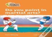 Do You Paint In Martial Arts?