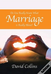 Capa do artigo Do You Really Know What Marriage Is Really About?