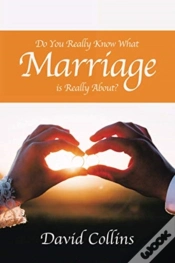 Capa do artigo Do You Really Know What Marriage Is Really About?