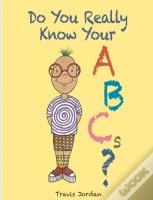 Do You Really Know Your Abcs?