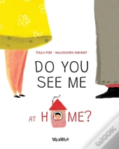 Do You See Me At Home