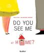 Do You See Me At Home? - Preview