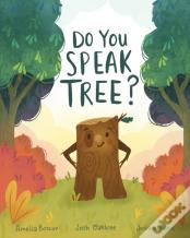 Do You Speak Tree?
