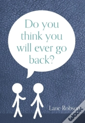 Capa do artigo Do You Think You Will Ever Go Back?