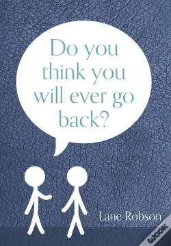 Capa do artigo Do You Think You Will Ever Go Back?