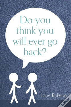 Capa do artigo Do You Think You Will Ever Go Back?