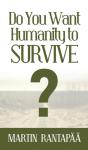 Do You Want Humanity To Survive? - Preview