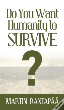 Capa do artigo Do You Want Humanity To Survive?