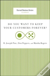 Capa do artigo Do You Want To Keep Your Customers Forever?