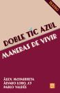Doble Tic Azul / Maneras De Vivir - Preview
