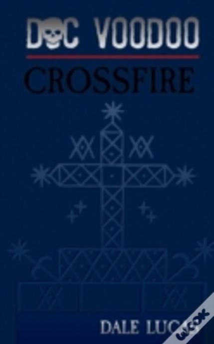 Doc Voodoo: Crossfire