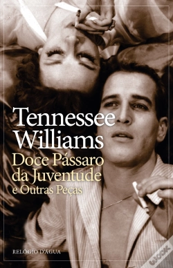 Capa do artigo Doce Pássaro da Juventude e outras peças