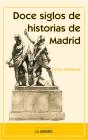 Doce Siglos De Historias De Madrid - Preview