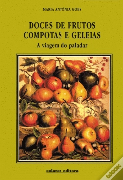 Capa do artigo Doces de Frutos - Compotas e Geleias
