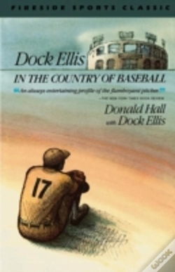 Capa do artigo Dock Ellis In The Country Of Baseball