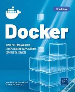 Capa do artigo Docker : Concepts Fondamentaux Et Déploiement D'Applications Conçues En Services (3e Édition)