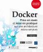 Docker - Prise En Main Et Mise En Pratique Sur Une Architecture Micro-Services (2e Edition) - Preview
