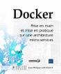 Docker ; Prise En Main Et Mise En Pratique Sur Une Architecture Micro-Services - Preview