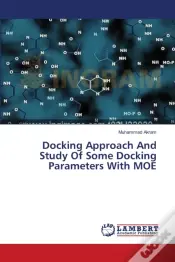 Docking Approach And Study Of Some Docking Parameters With Moe