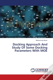 Capa do artigo Docking Approach And Study Of Some Docking Parameters With Moe