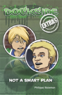 Dockside Extras: Not A Smart Plan (Stage 2, Book 1) - Preview
