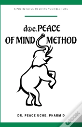 Doc.Peace Of Mind Method: A Poetic Guide