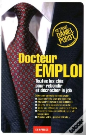 Capa do artigo Docteur Emploi ; Toutes Les Clés Pour Rebondir Et Décrocher Le Job