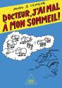 Docteur, J'Ai Mal À Mon Sommeil ! - Preview