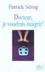 Docteur Je Voudrais Maigrir - Preview