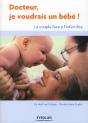 Docteur, Je Voudrais Un Bébé ! Le Couple Face À L'Infertilité - Preview