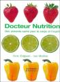 Docteur Nutrition ; Des Aliments Sante Pour Le Corps Et L'Esprit - Preview