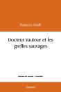 Docteur Vautour Et Les Greffes Sauvages - Preview