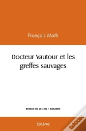 Capa do artigo Docteur Vautour Et Les Greffes Sauvages