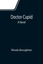 Doctor Cupid: A Novel - Preview