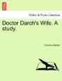 Doctor Darch'S Wife. A Study. - Preview