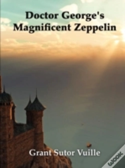 Capa do artigo "Doctor George'S Magnificent Zeppelin"