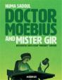 Doctor Moebius And Mister Gir - Preview