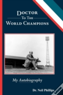 Capa do artigo Doctor To The World Champions: My Autobi